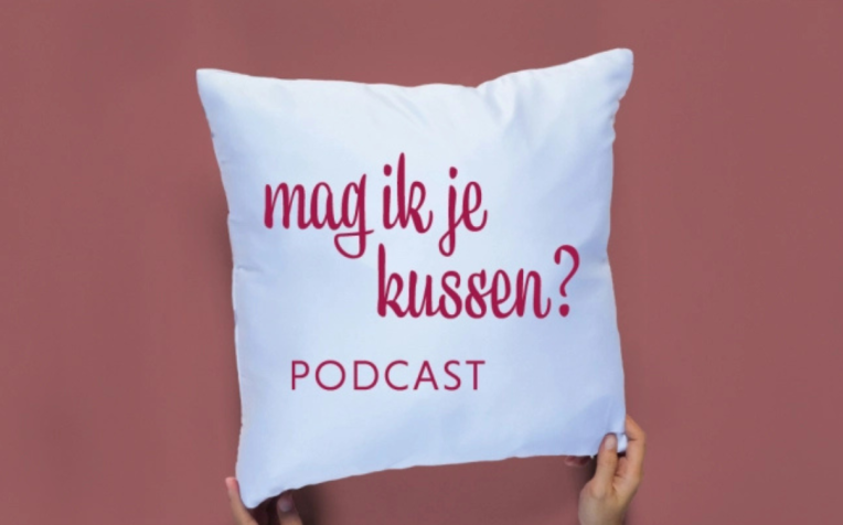 Mag ik je kussen podcast