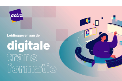Leidinggeven aan de digitale transformatie